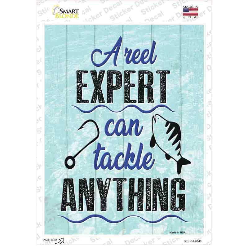 Reel Expert Can Tackle Anything Novelty Rectangle Sticker Decal