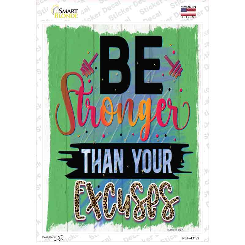 Stronger Than Your Excuses Novelty Rectangle Sticker Decal