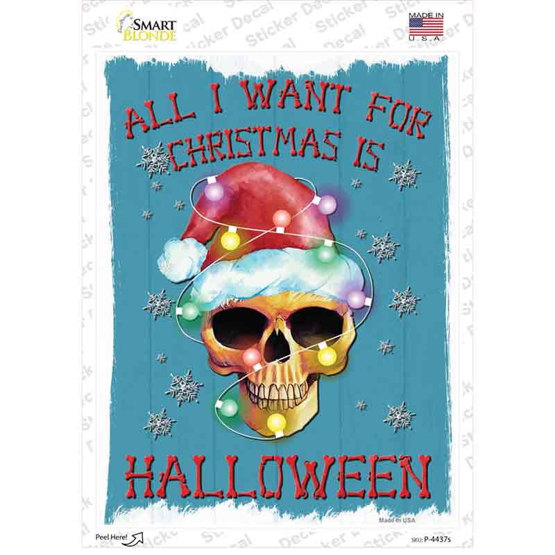 All I Want for Christmas is Halloween Novelty Rectangle Sticker Decal