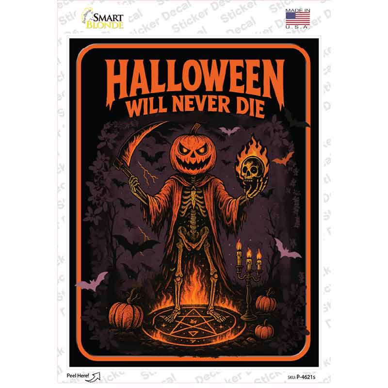 Halloween Will Never Die Novelty Rectangle Sticker Decal P-4621s