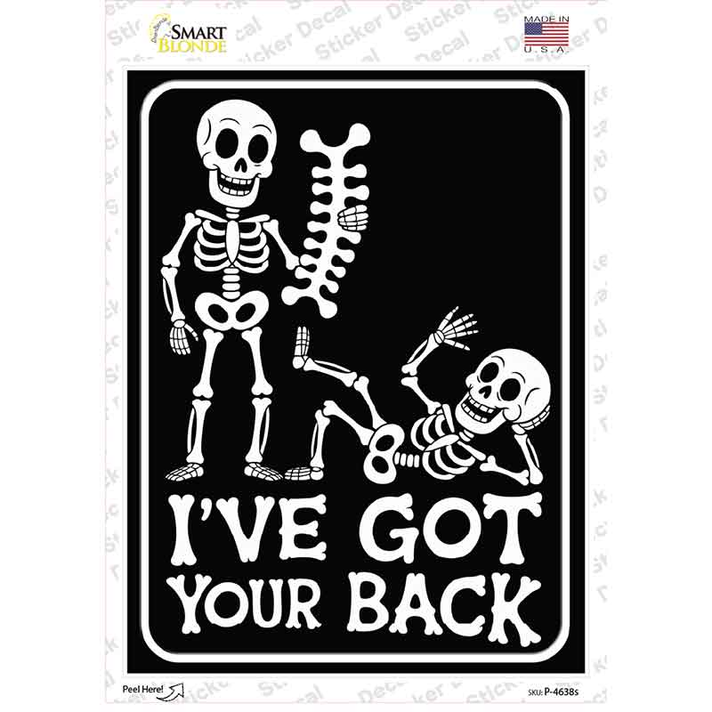 Ive Got Your Back Novelty Rectangle Sticker Decal P-4638s
