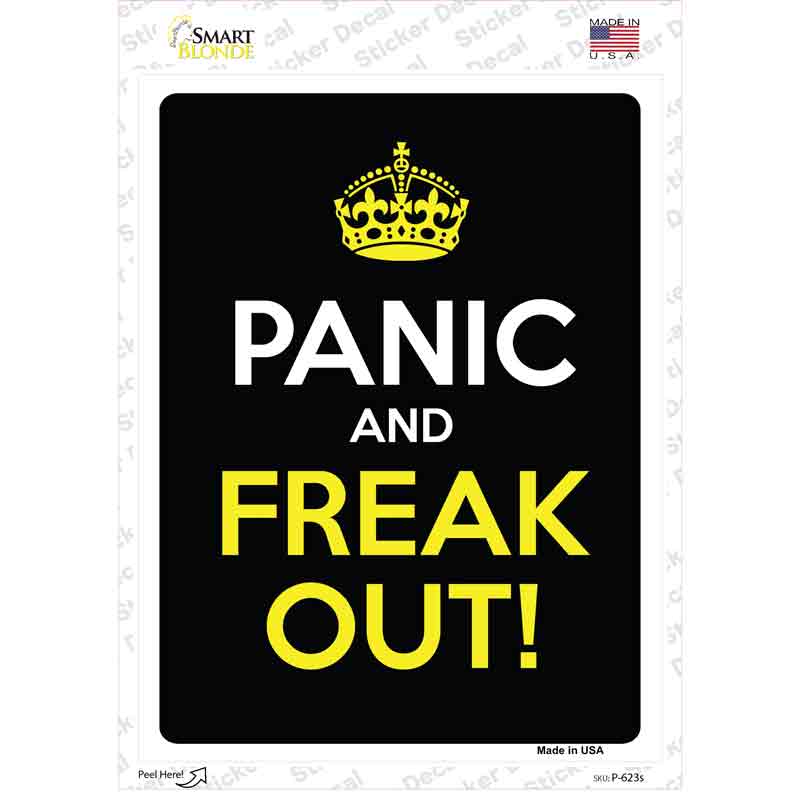 Panic And Freak Out Novelty Rectangle Sticker Decal