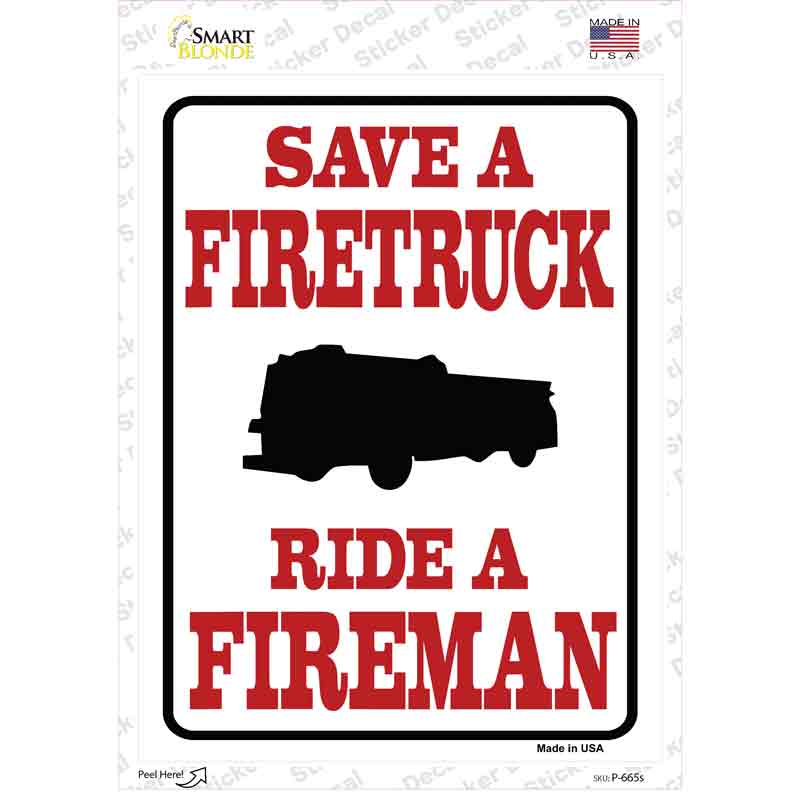 Save Firetruck Ride Fireman Novelty Rectangle Sticker Decal