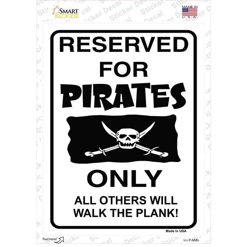 Reserved For Pirates Only Novelty Rectangle Sticker Decal