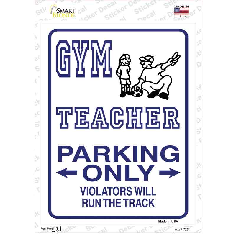 Gym Teacher Parking Novelty Rectangle Sticker Decal