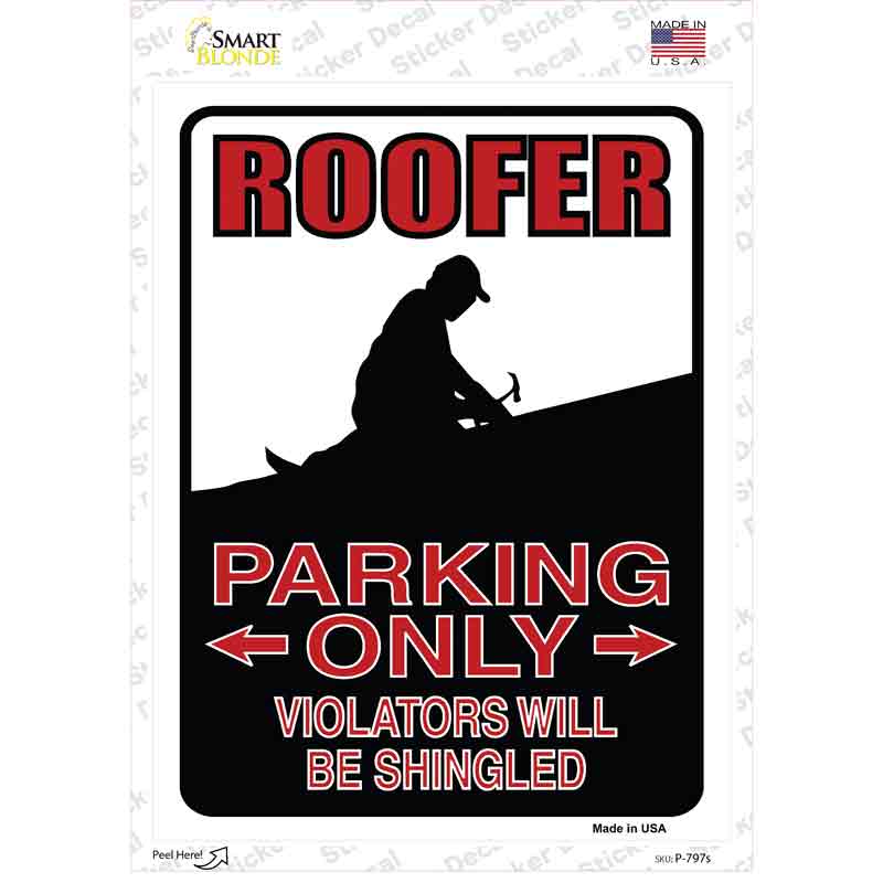 Roofer Only Novelty Rectangle Sticker Decal