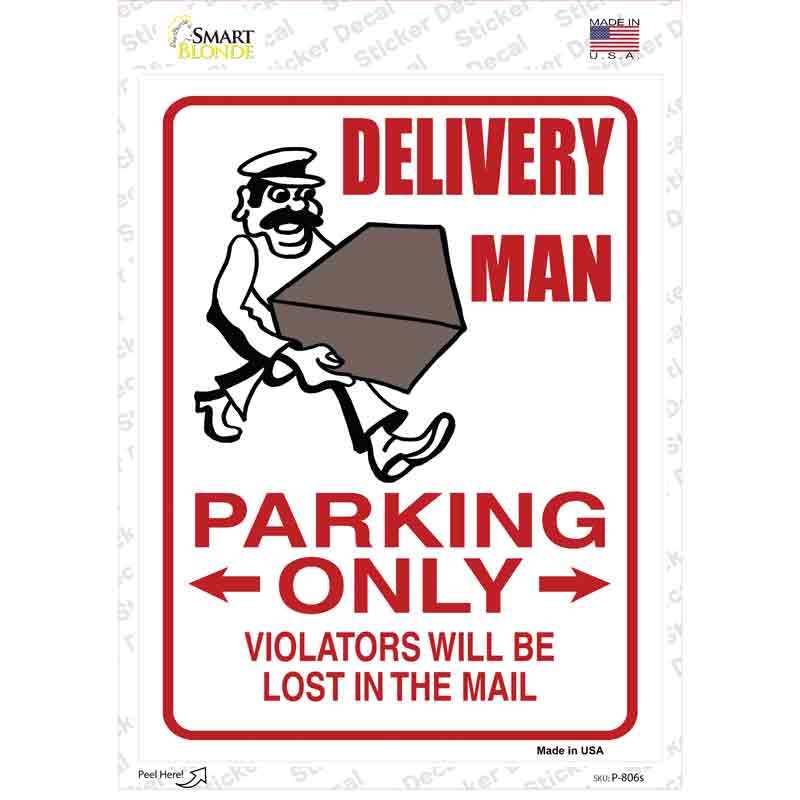 Delivery Man Only Novelty Rectangle Sticker Decal