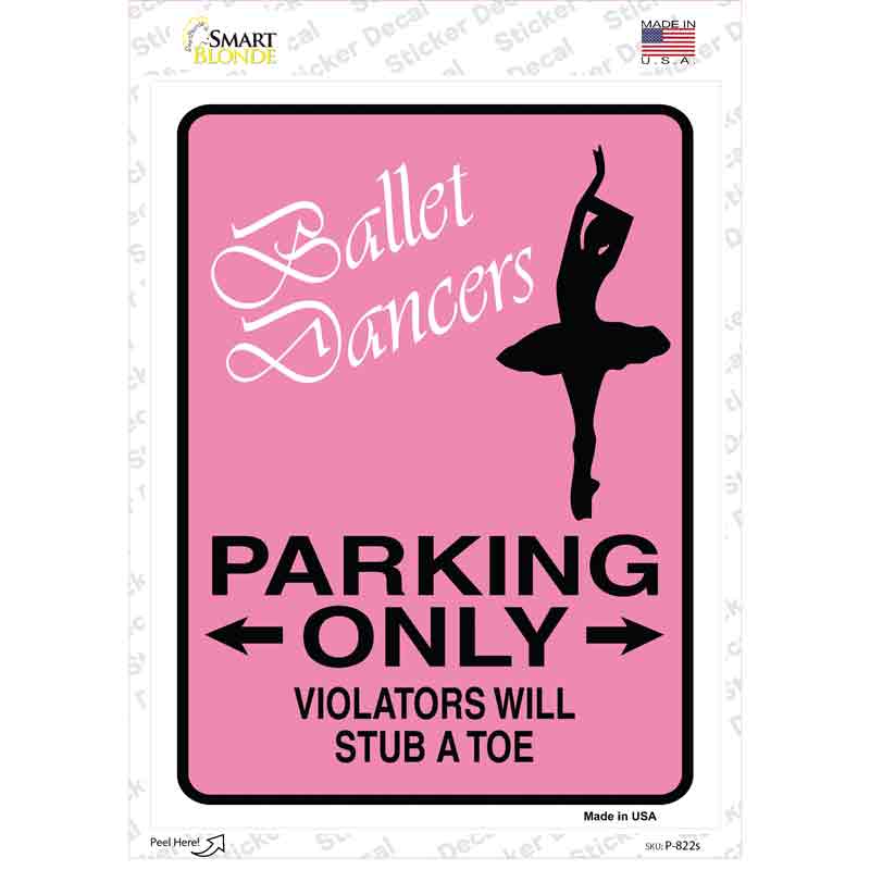 Ballet Dancers Only Novelty Rectangle Sticker Decal
