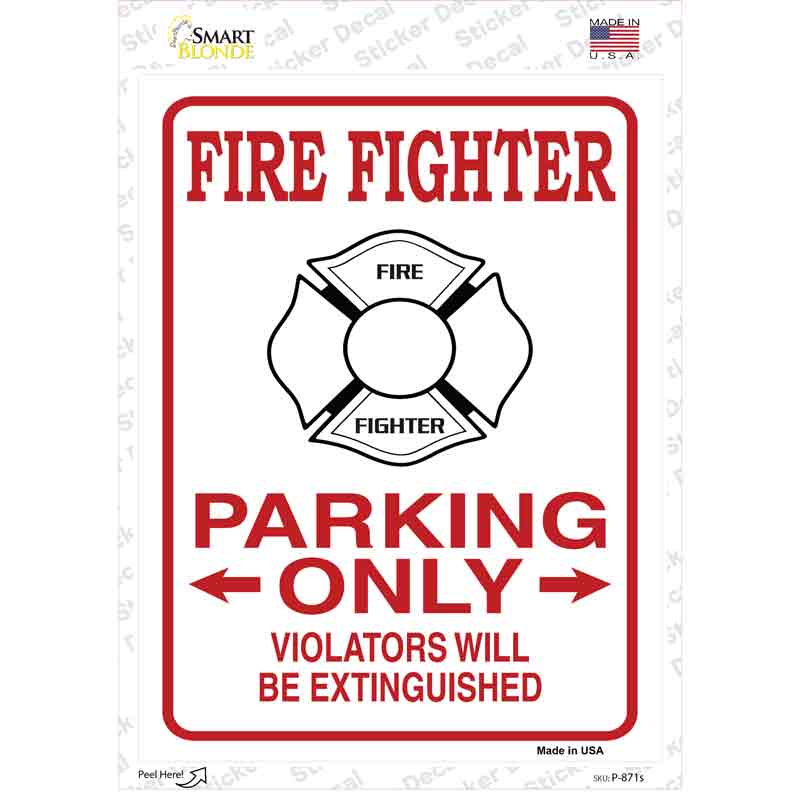 Fire Fighter Parking Extinguished Novelty Rectangular Sticker Decal