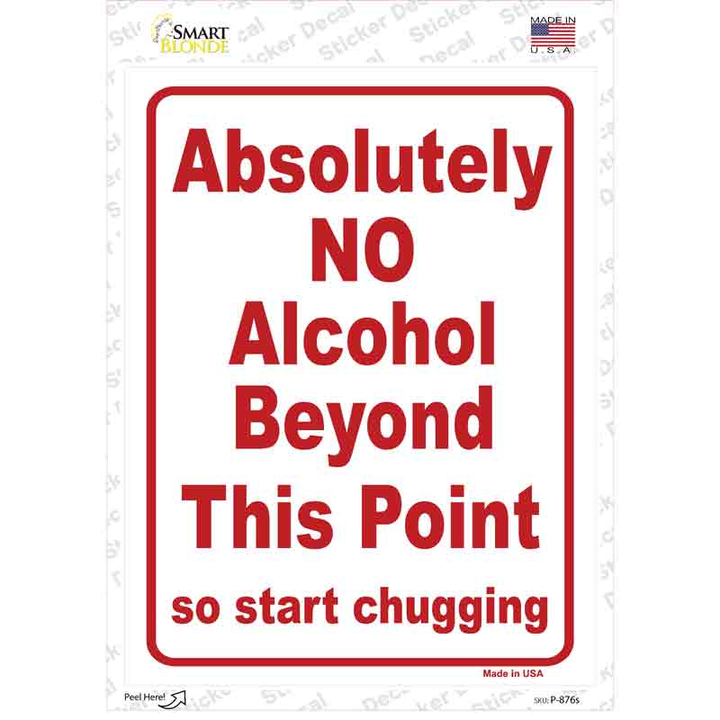 No Alcohol Beyond This Point Novelty Rectangle Sticker Decal