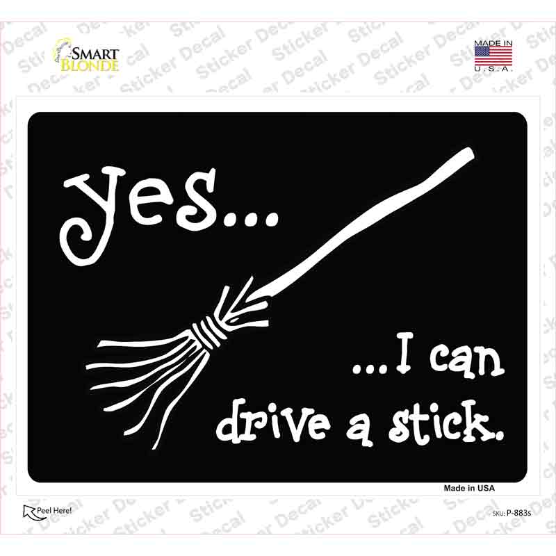 I Can Drive A Stick Novelty Rectangle Sticker Decal