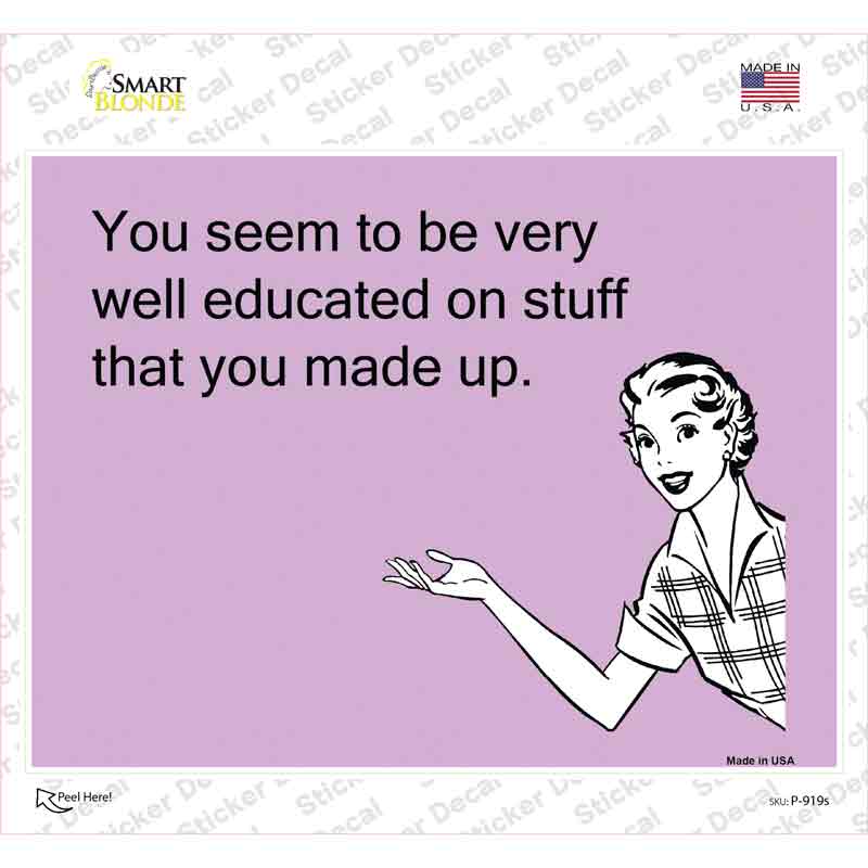 Well educated Novelty Rectangle Sticker Decal