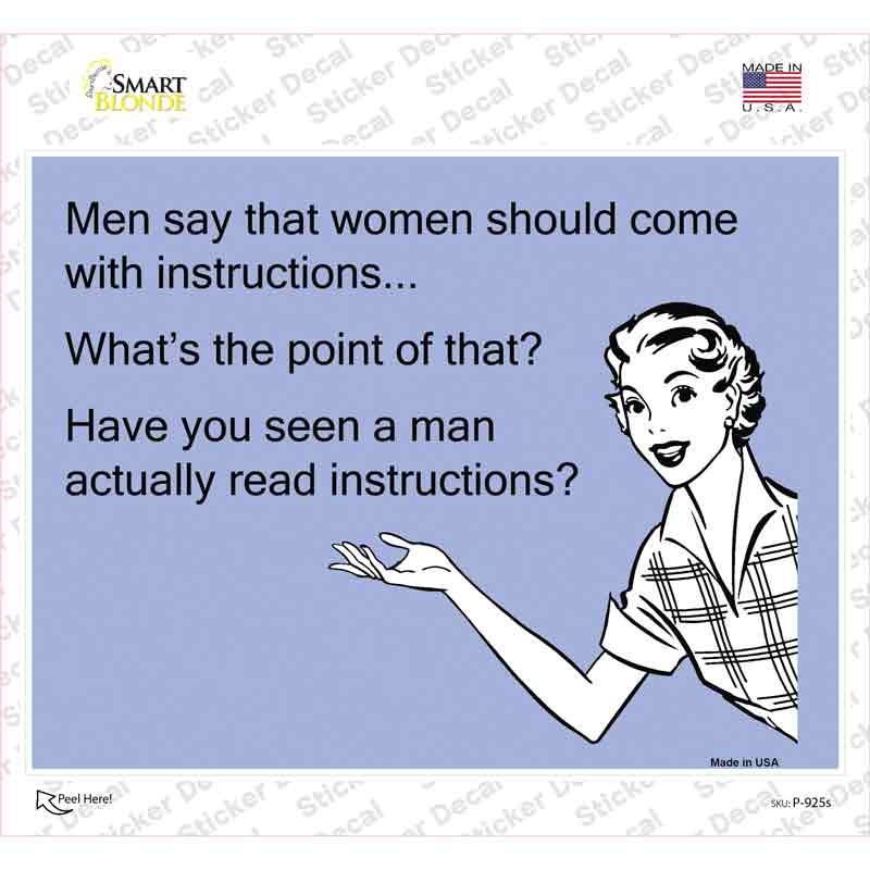 Women should come with instructions Novelty Rectangle Sticker Decal