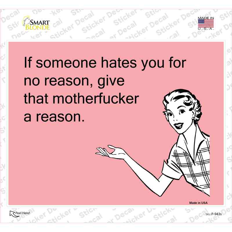 If Someone Hates You Novelty Rectangle Sticker Decal