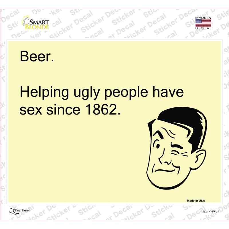 Beer Helping Ugly People Novelty Rectangle Sticker Decal