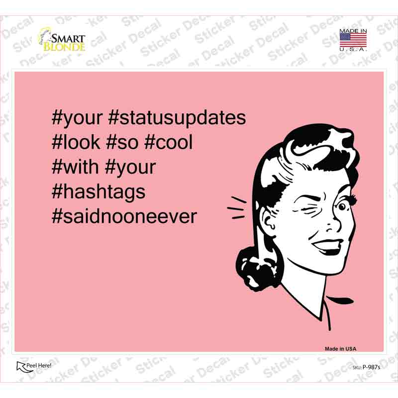 Your Status Updates Novelty Rectangle Sticker Decal