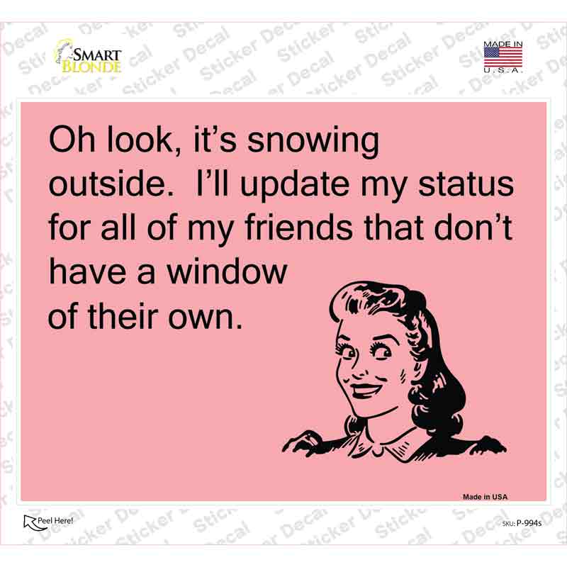 Oh Look Its Snowing Novelty Rectangle Sticker Decal