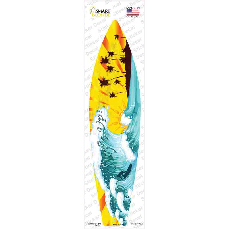 Surf Up Novelty Surfboard Sticker Decal