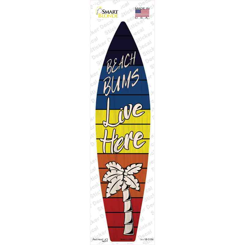 Beach Bums Live Here Blue Orange Novelty Surfboard Sticker Decal