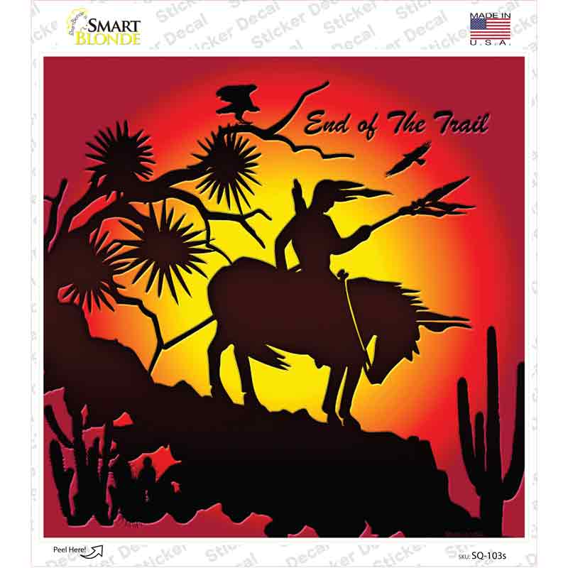 End Of Trail Novelty Square Sticker Decal
