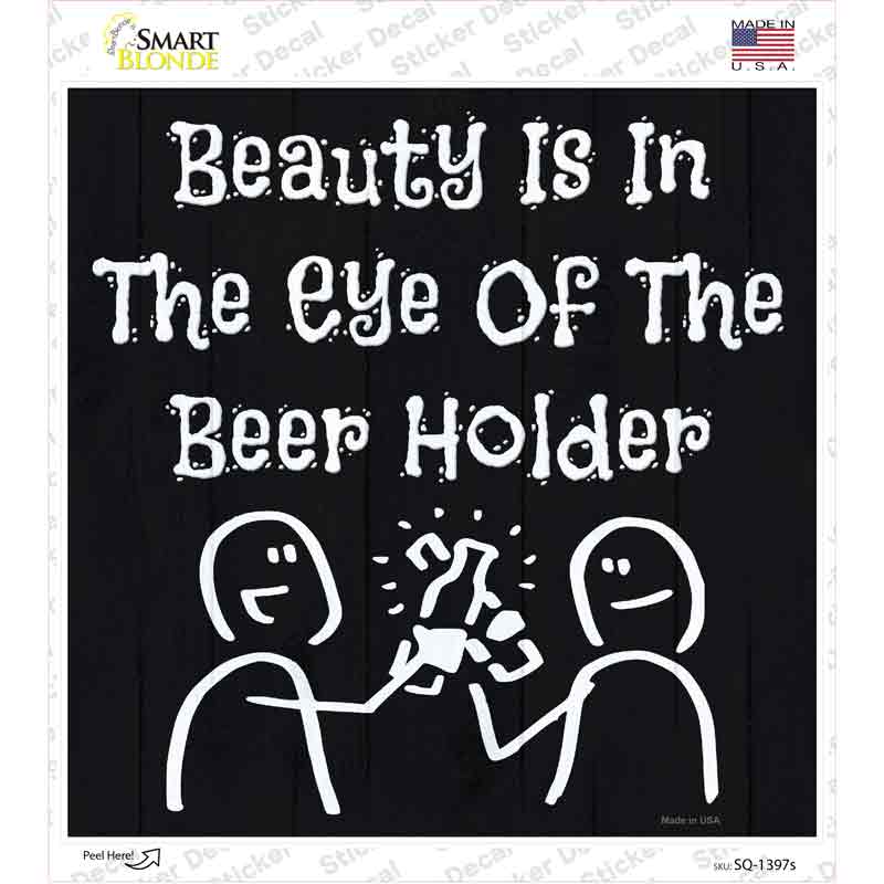 Eye of the Beer Holder Novelty Square Sticker Decal