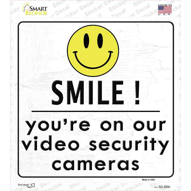 Smile! Youre On Our Security Cameras Novelty Square Sticker Decal