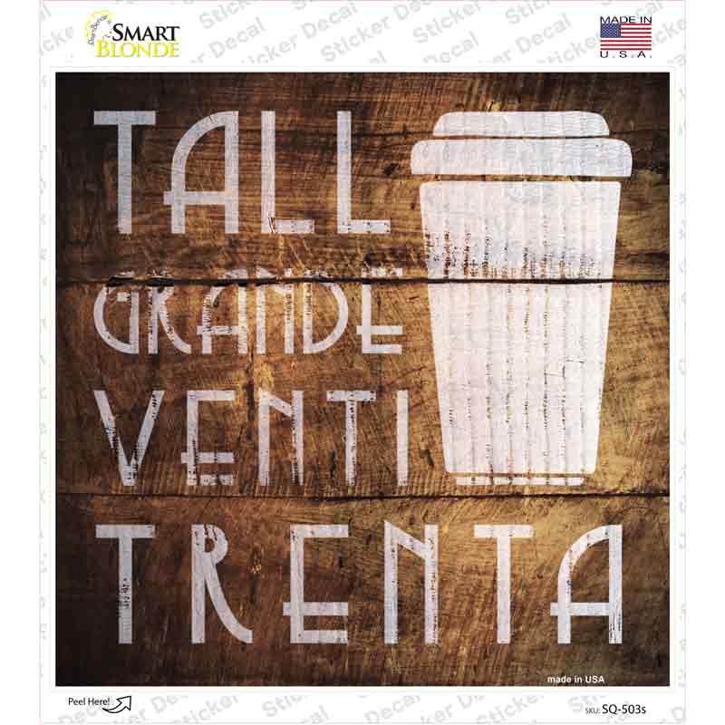 Tall Grande Venti Painted Stencil Novelty Square Sticker Decal