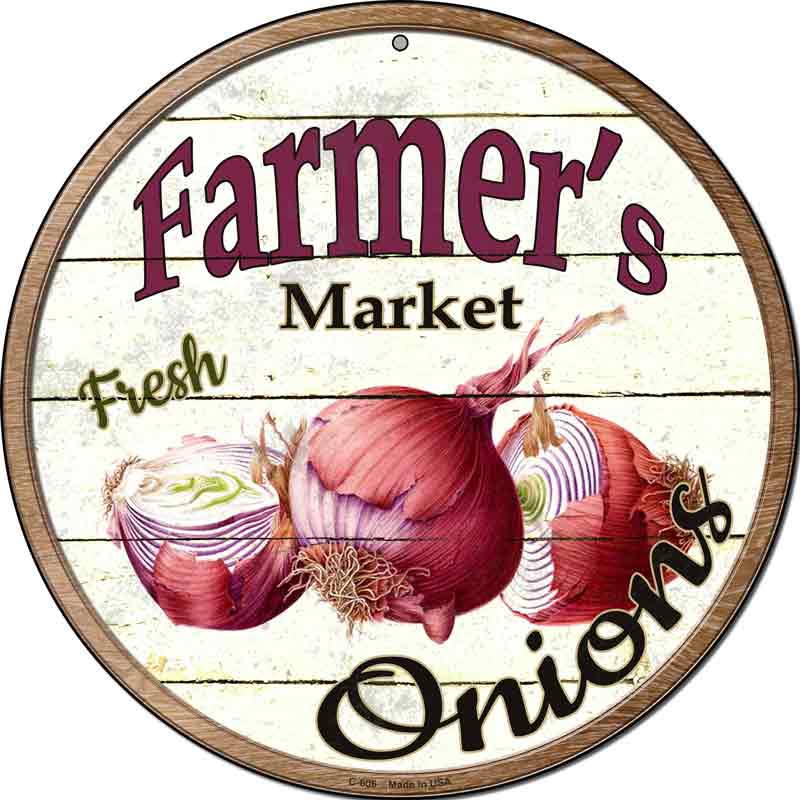 Farmers Market Onions Novelty Metal Circular Sign