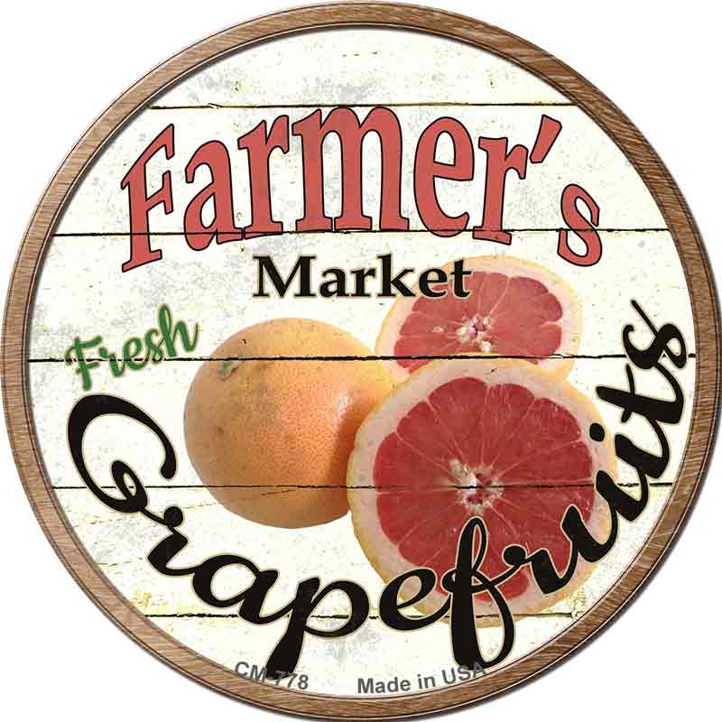 Farmers Market Grapefruits Novelty Metal Circular Sign