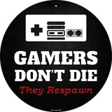 Old School Gamers Dont Die Novelty Metal Circular Sign