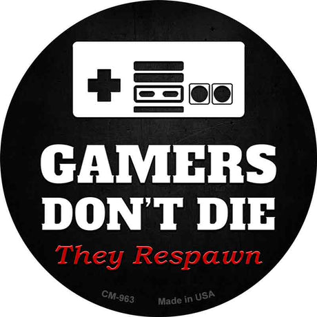 Old School Gamers Dont Die Novelty Metal Circular Sign