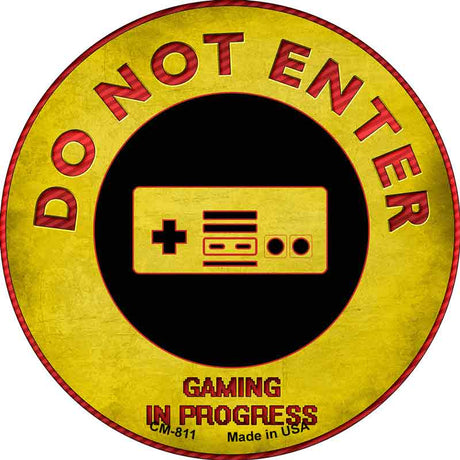 Do Not Enter Gaming In Progress Novelty Metal Circular Sign