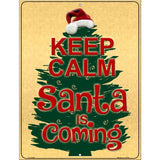 Santa Is Coming Metal Novelty Parking Sign