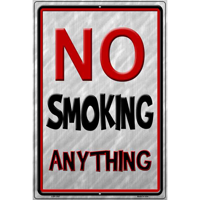 No Smoking Anything Metal Novelty Parking Sign