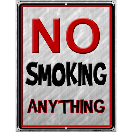 No Smoking Anything Metal Novelty Parking Sign