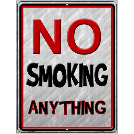 No Smoking Anything Metal Novelty Parking Sign