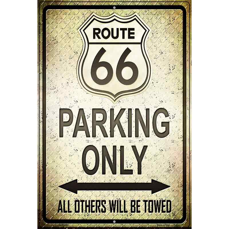 Route 66 Parking Only Metal Novelty Parking Sign