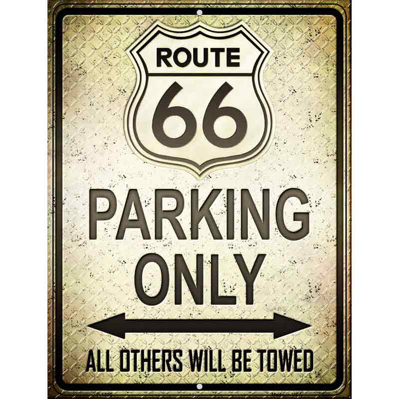 Route 66 Parking Only Metal Novelty Parking Sign