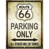 Route 66 Parking Only Metal Novelty Parking Sign