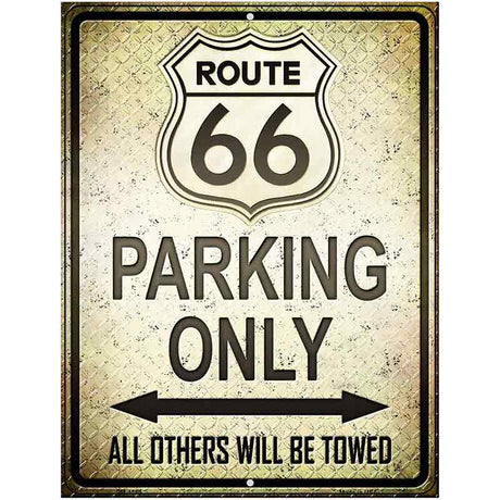 Route 66 Parking Only Metal Novelty Parking Sign