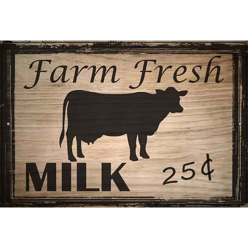 Farm Fresh Milk 25 Cents Metal Novelty Parking Sign