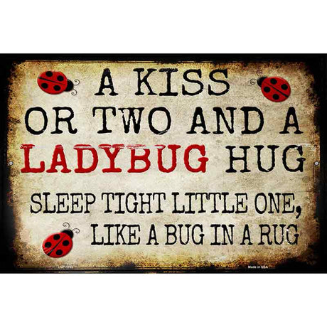 A Kiss and A Ladybug Hug Metal Novelty Parking Sign