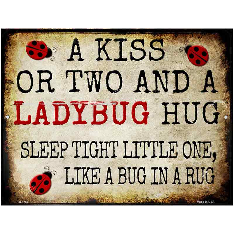 A Kiss and A Ladybug Hug Metal Novelty Parking Sign