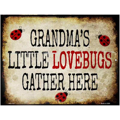 Grandmas Little Lovebugs Metal Novelty Parking Sign