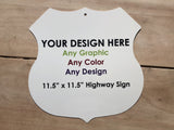 Personalized Custom Novelty Highway Shield Sign | 11.5" x 11.5"