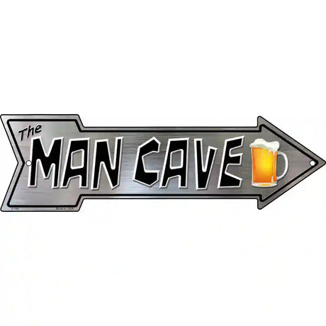 The Man Cave Novelty Metal Arrow Sign 17" x 5" (A)