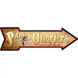 Pirate Quarters Novelty Metal Arrow Sign 17" x 5" (A)