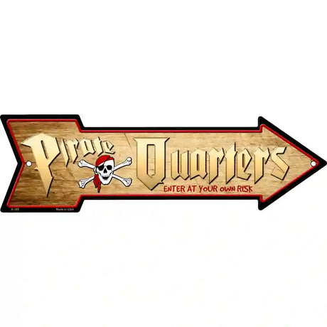 Pirate Quarters Novelty Metal Arrow Sign 17" x 5" (A)