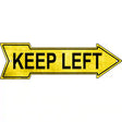 Keep Left Novelty Metal Arrow Sign 17" x 5" (A)