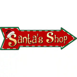 Santas Shop Novelty Metal Arrow Sign 17" x 5" (A)